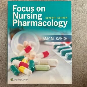 Focus on Nursing Pharmacology Textbook